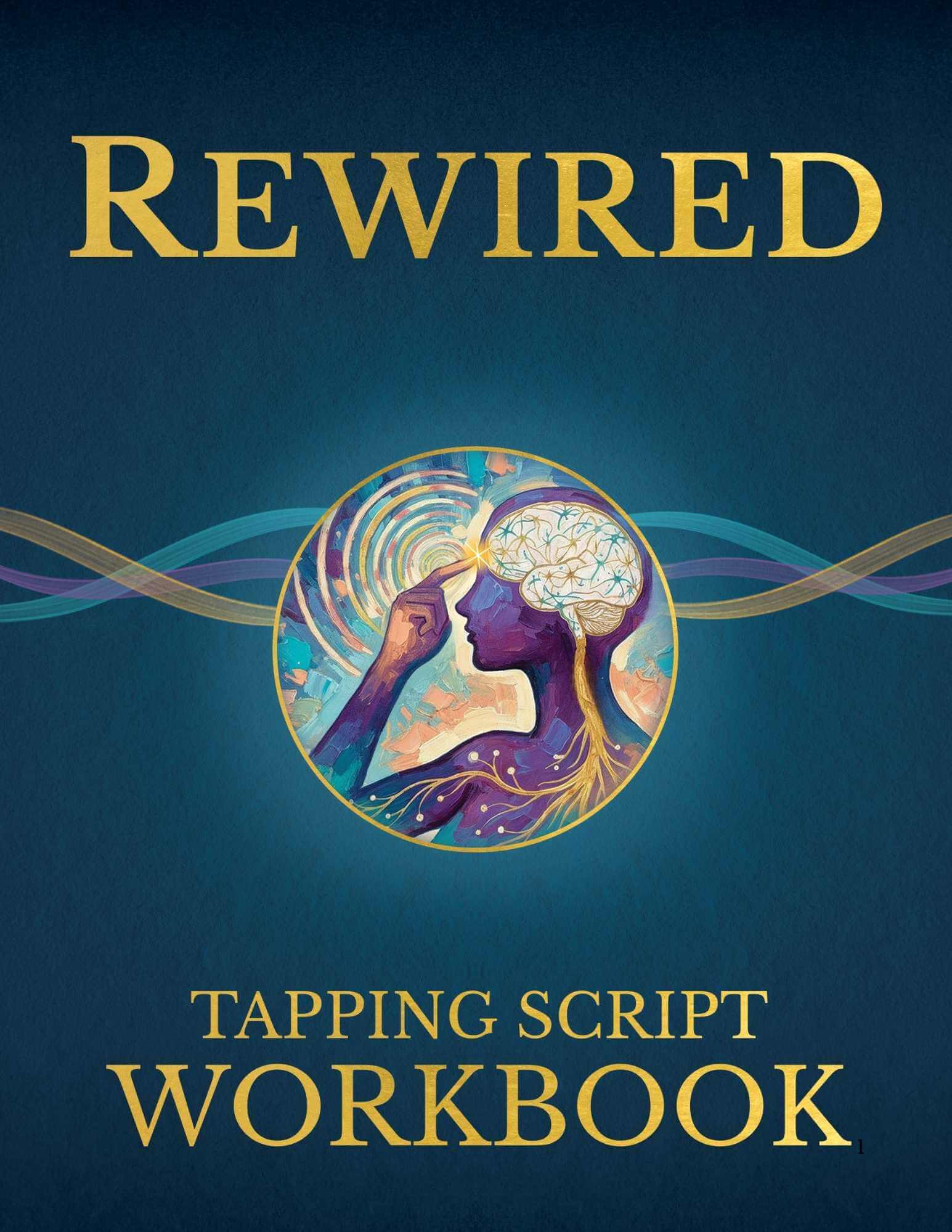 REWIRED Tapping Script Workbook