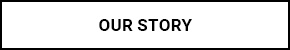 Our Story