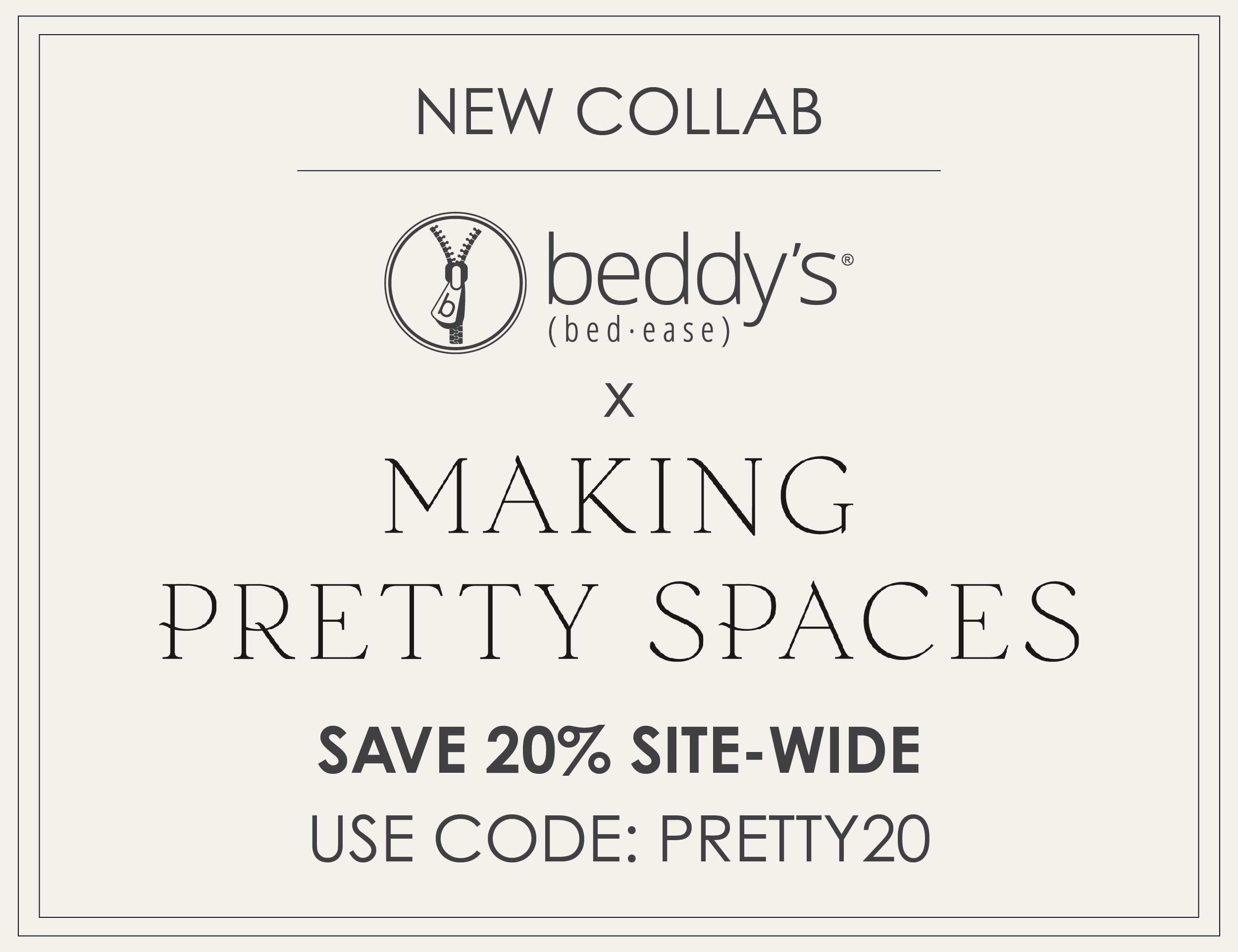 NEW Beddys x Making Pretty Spaces Beddy's Beddys