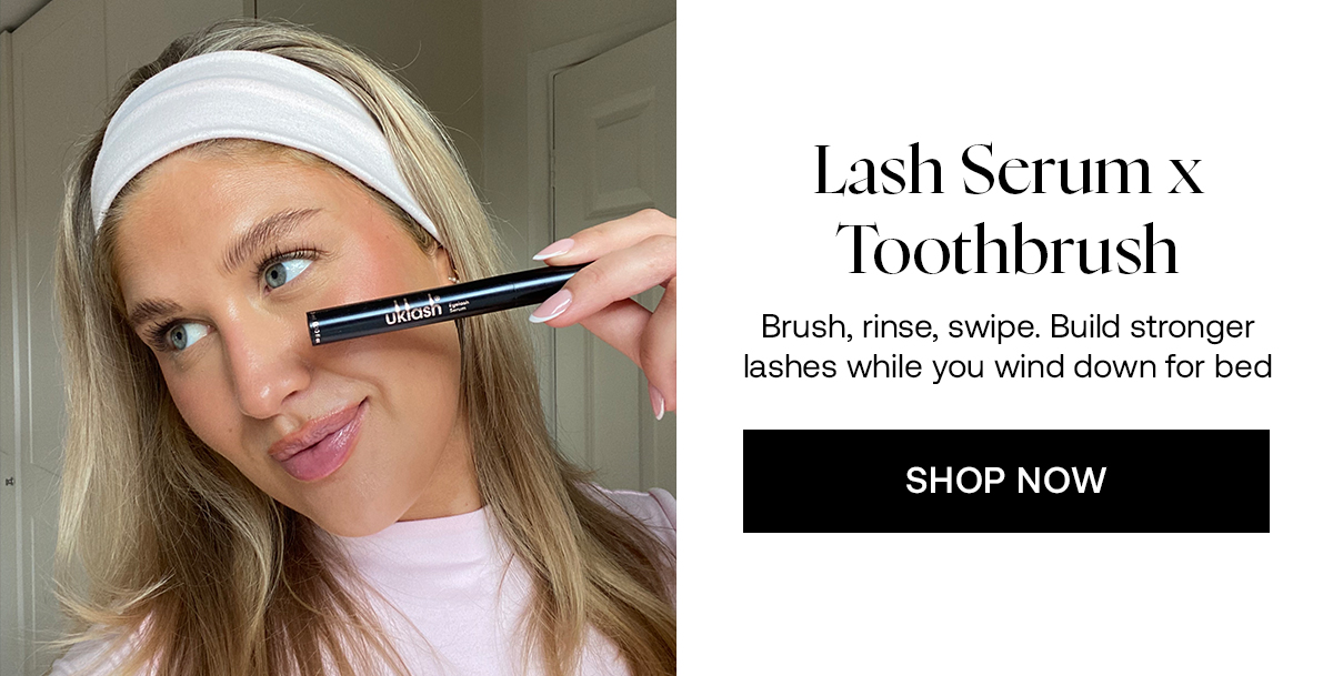 Lash Serum x Toothbrush