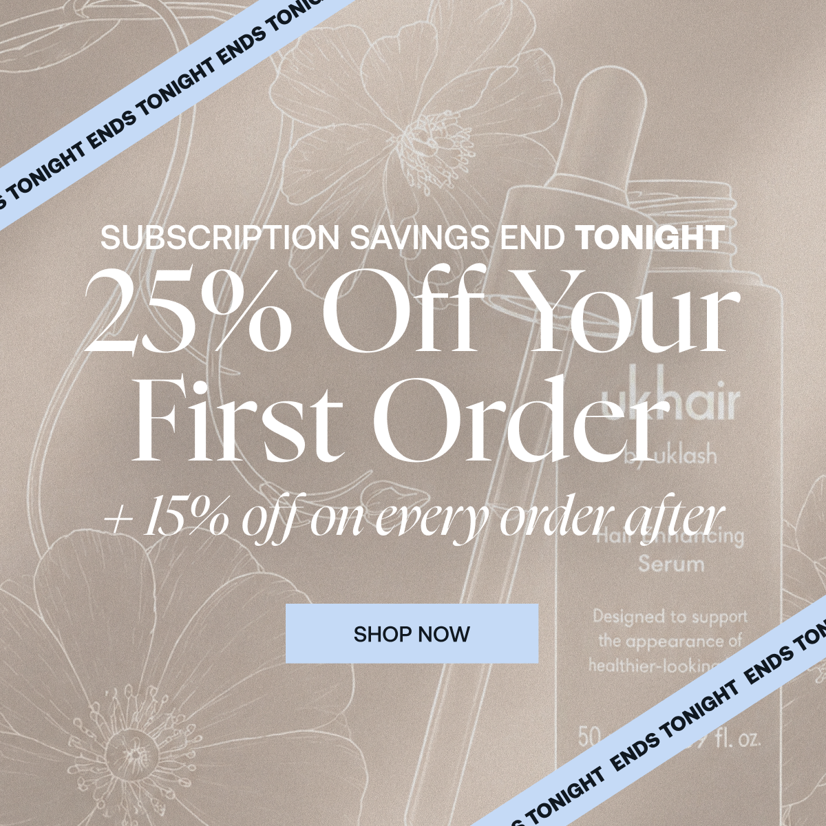 25% off your first order ends tonight