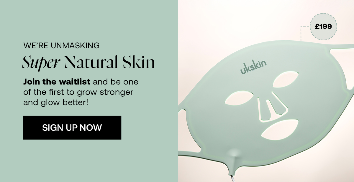 We're unmaking super natural skin