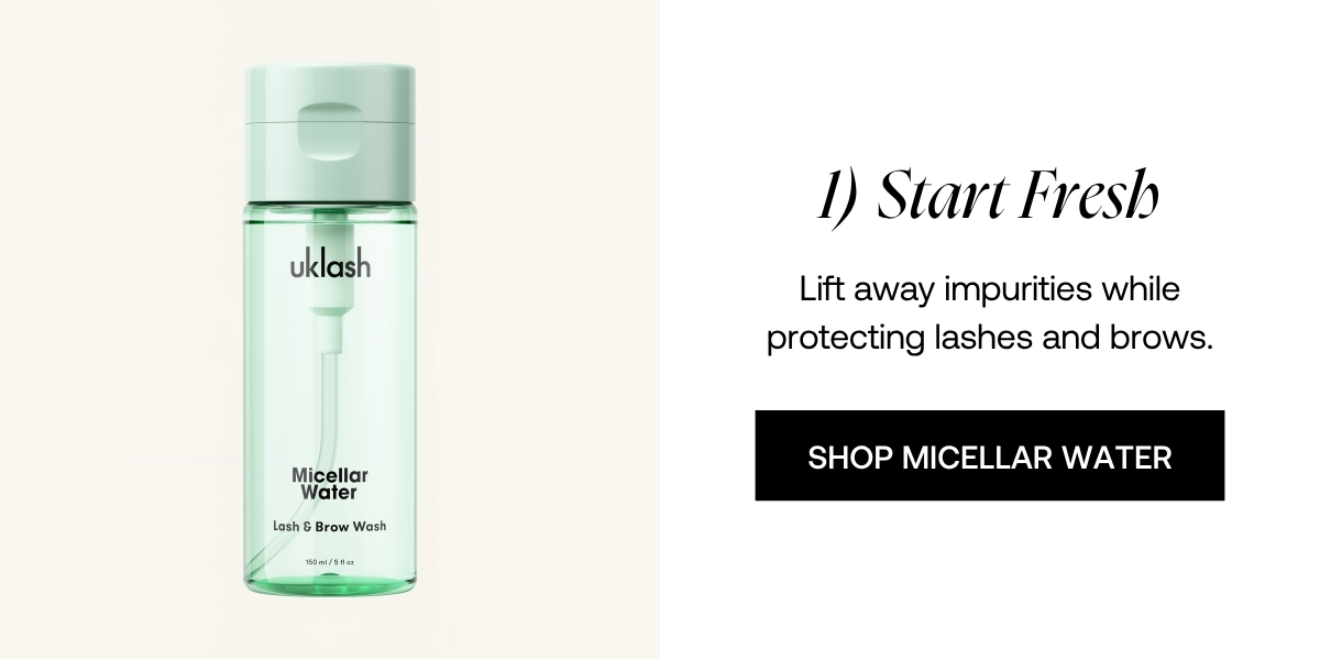 Start Fresh Lift away impurities while protecting lashes and brows. SHOP MICELLAR WATER