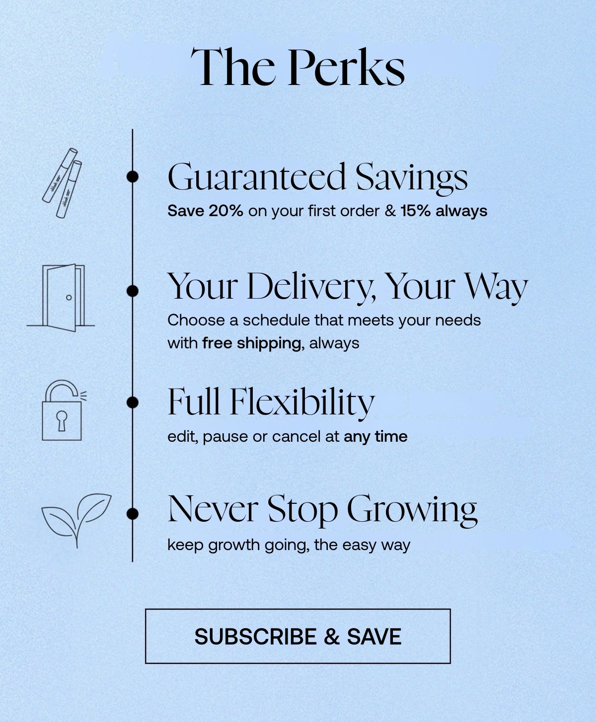 The Perks: Guaranteed savings, free shipping, always, full flexibility!