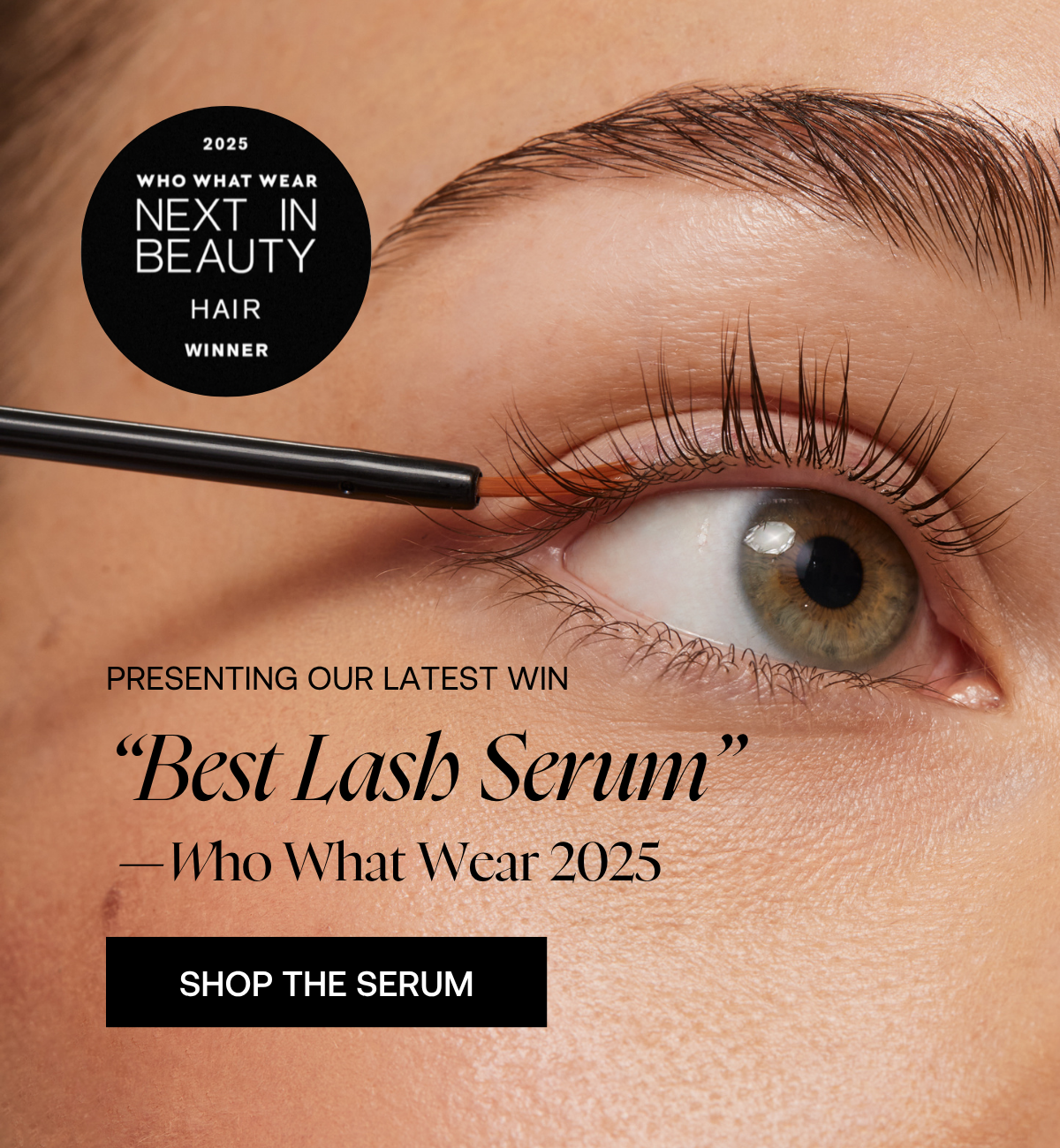 PRESENTING OUR LATEST WIN  “Best Lash Serum”  —Who What Wear 2025