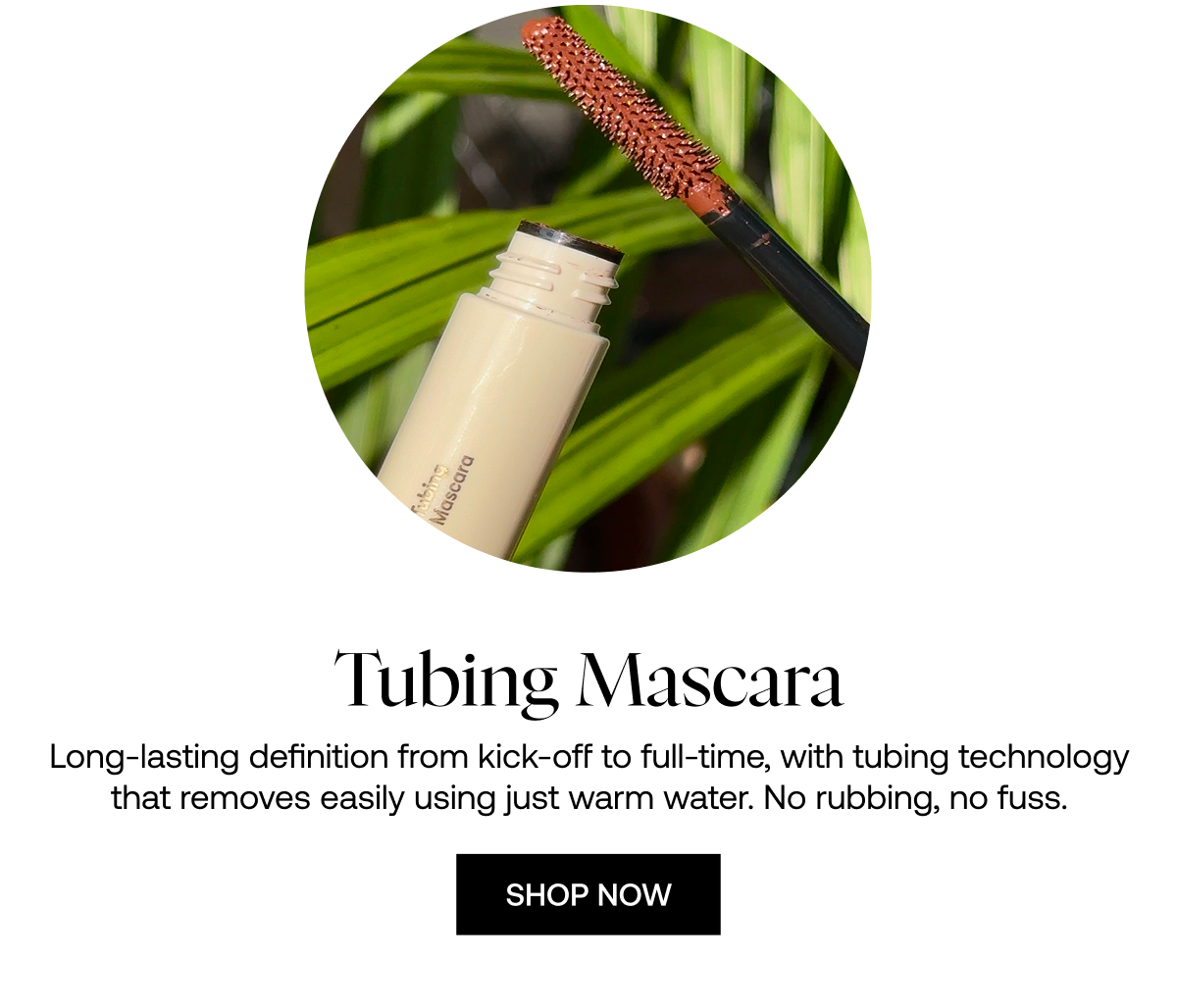 Tubing Mascara
