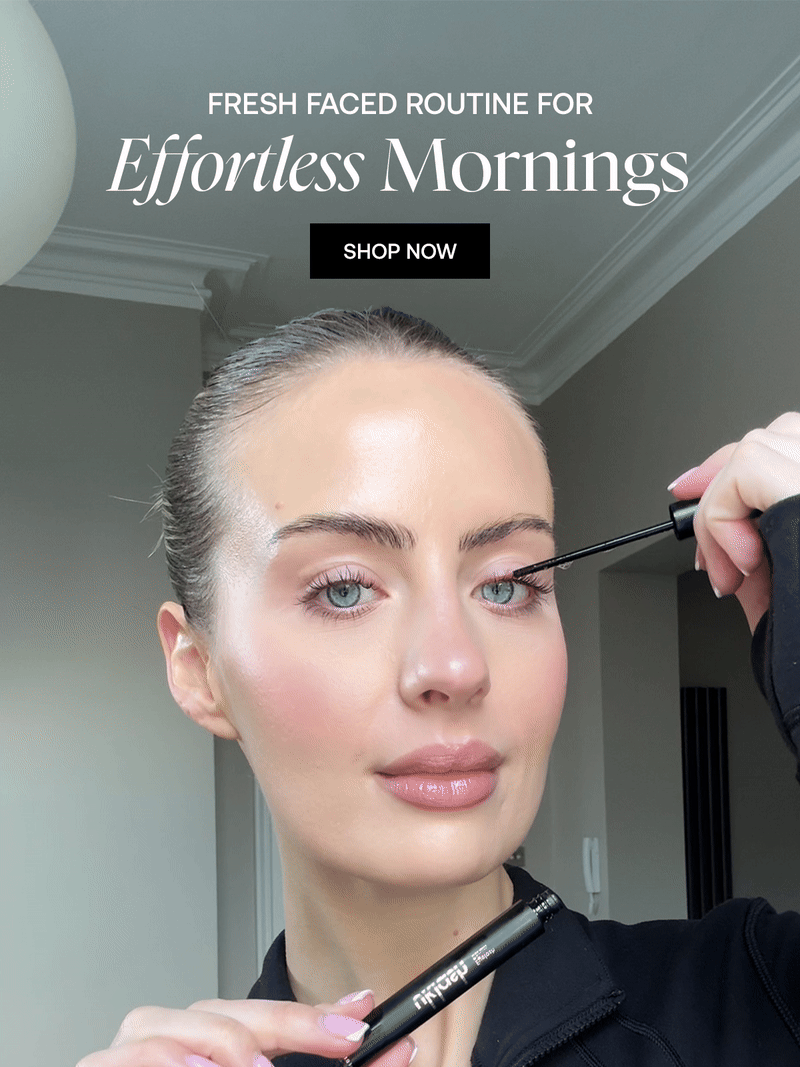 A fresh faced routine for Effortless Mornings