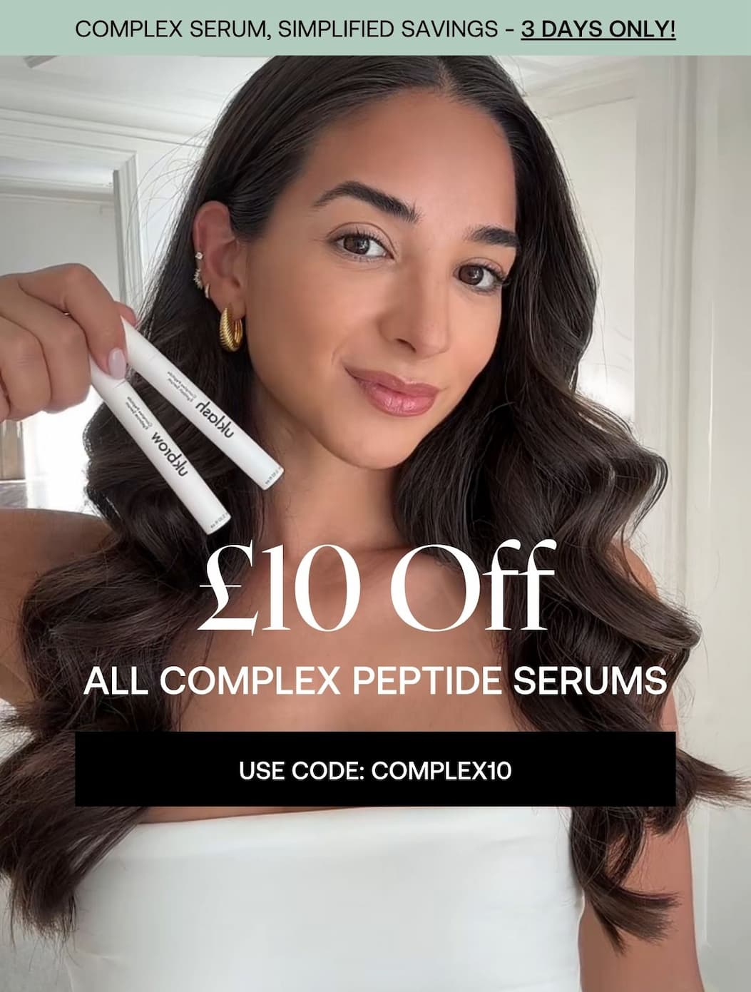 £10 Off All complex peptide Serums