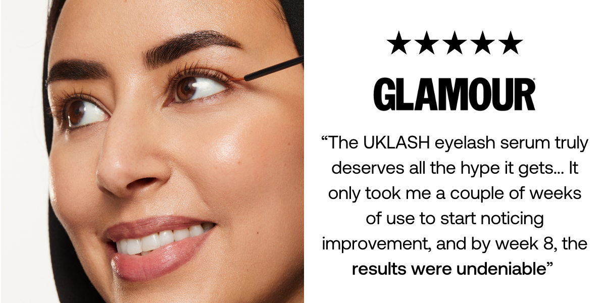 Glamour: “The UKLASH eyelash serum truly deserves all the hype it gets... It only took me a couple of weeks of use to start noticing improvement, and by week 8, the results were undeniable” 