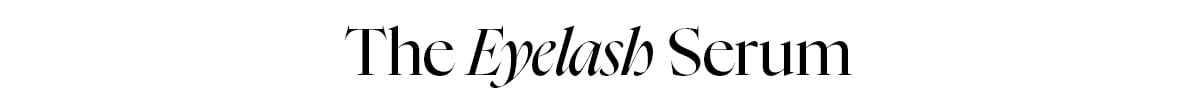 The Eyelash Serum