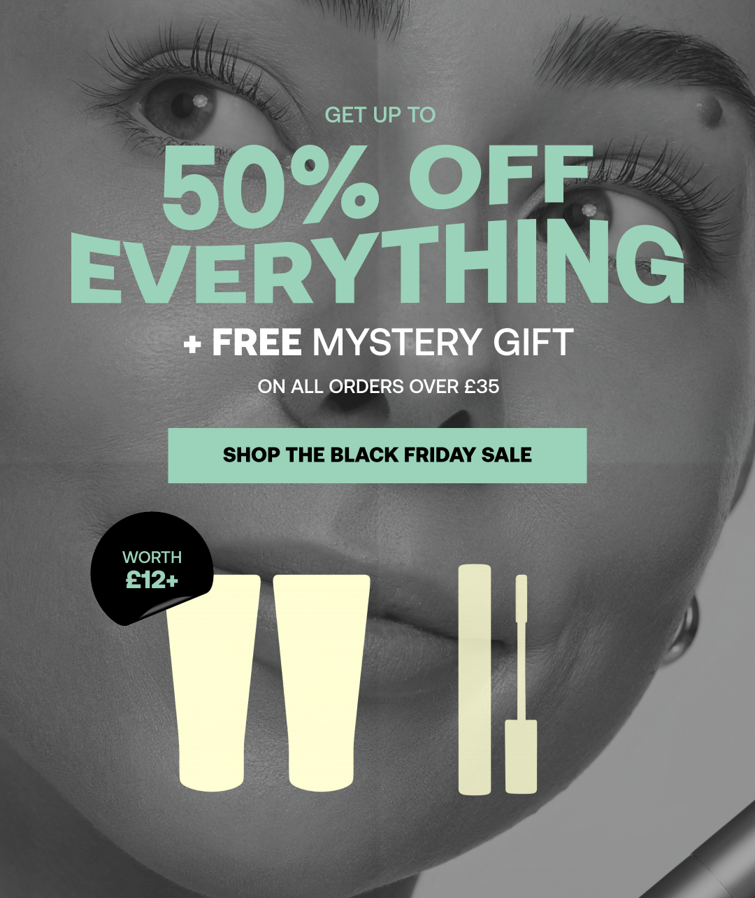 Get Up to 50% off everything! Our Payday Treat! + a Free Gift worth £12+ on orders over £35