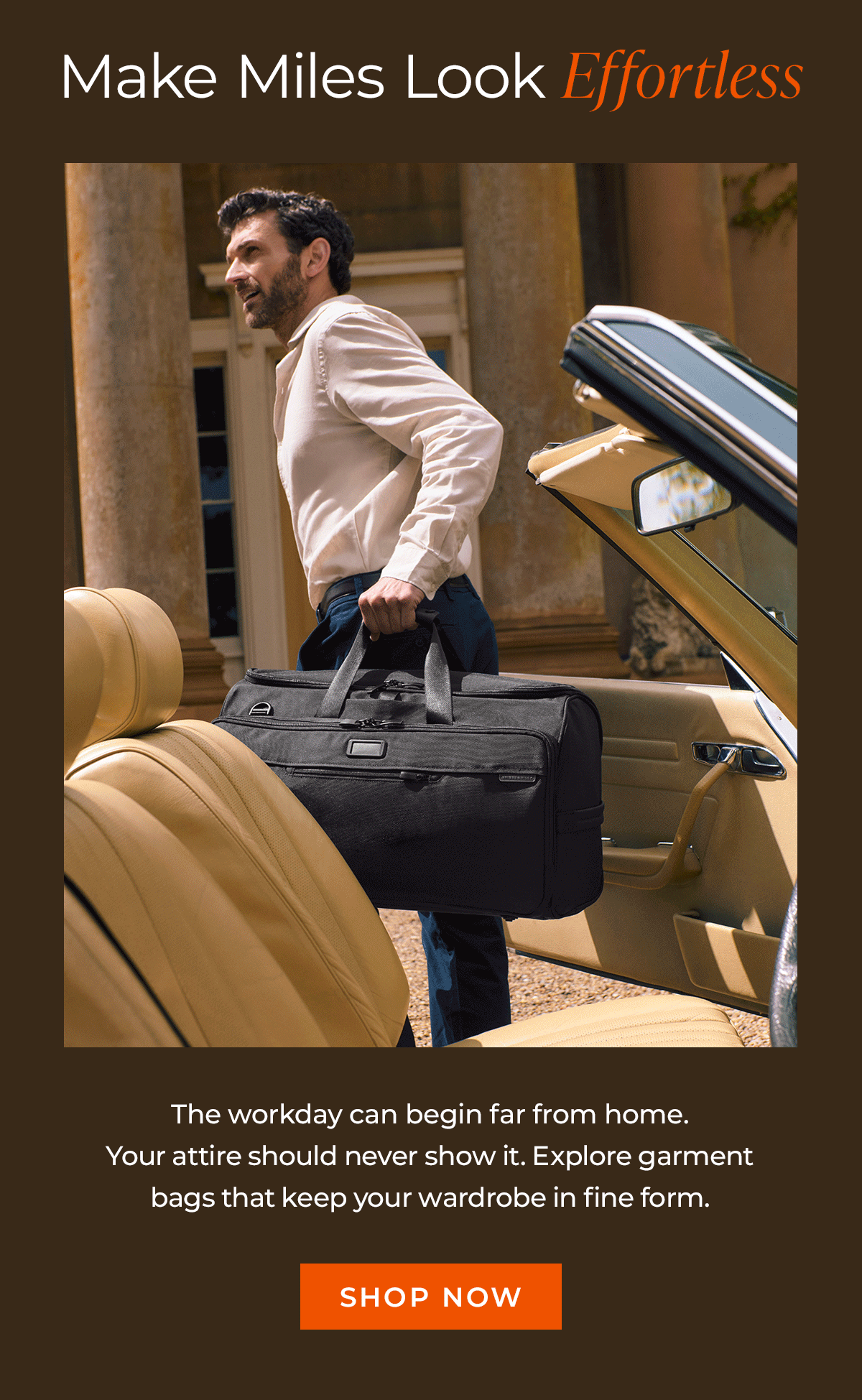 Make miles look effortless with our garment bags that keep your wardrobe in fine form.