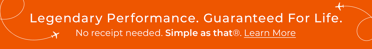 Legendary Performance, Guaranteed For Life. 