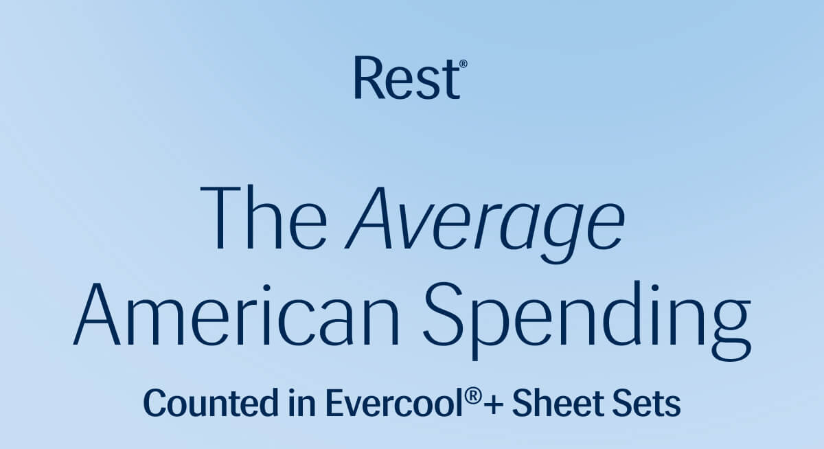 The Average American Spending – Counted in Evercool®+ Sheet Sets