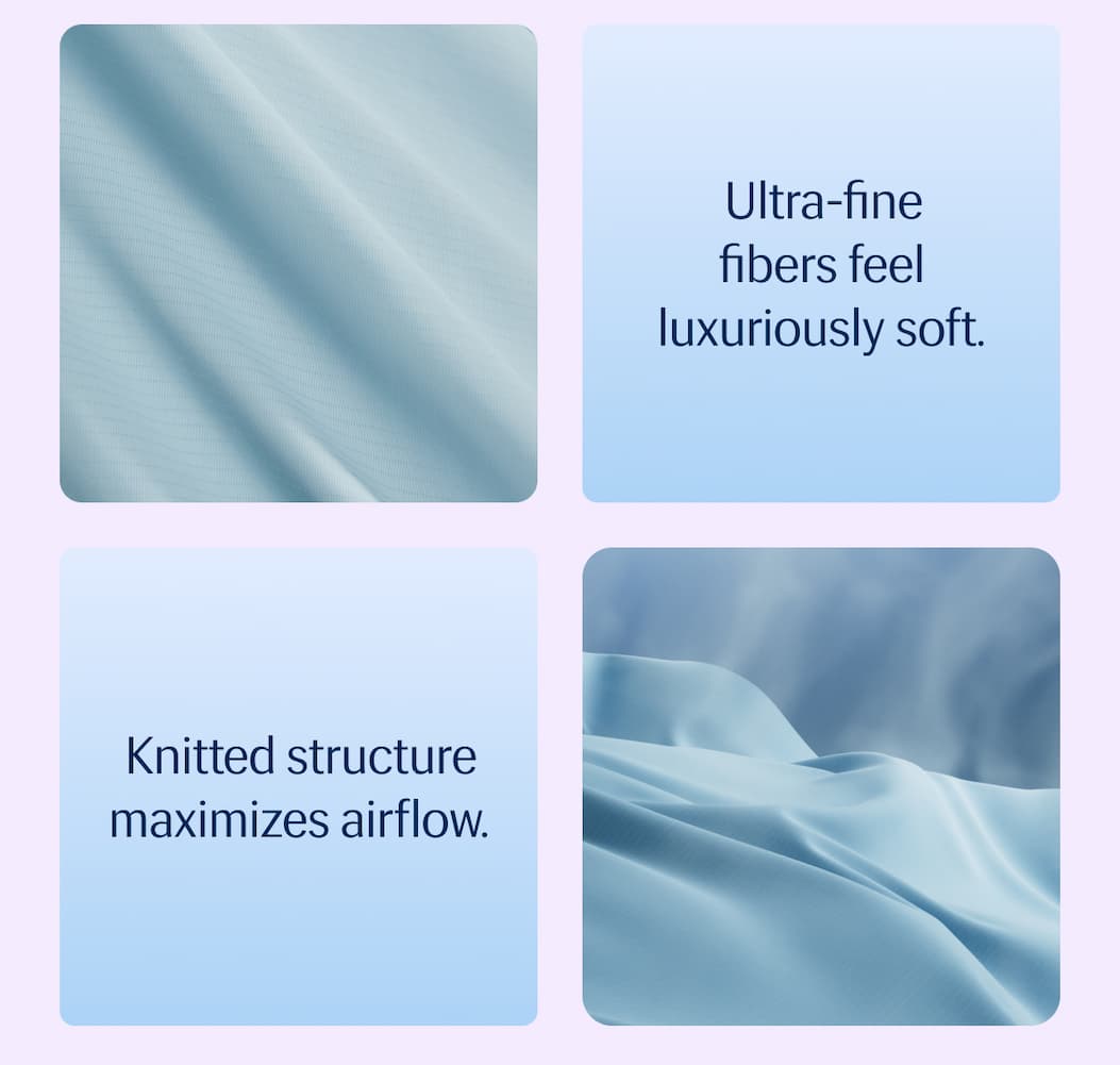 Ultra-fine fibers feel luxuriously soft | Knitted structure maximizes airflow. 