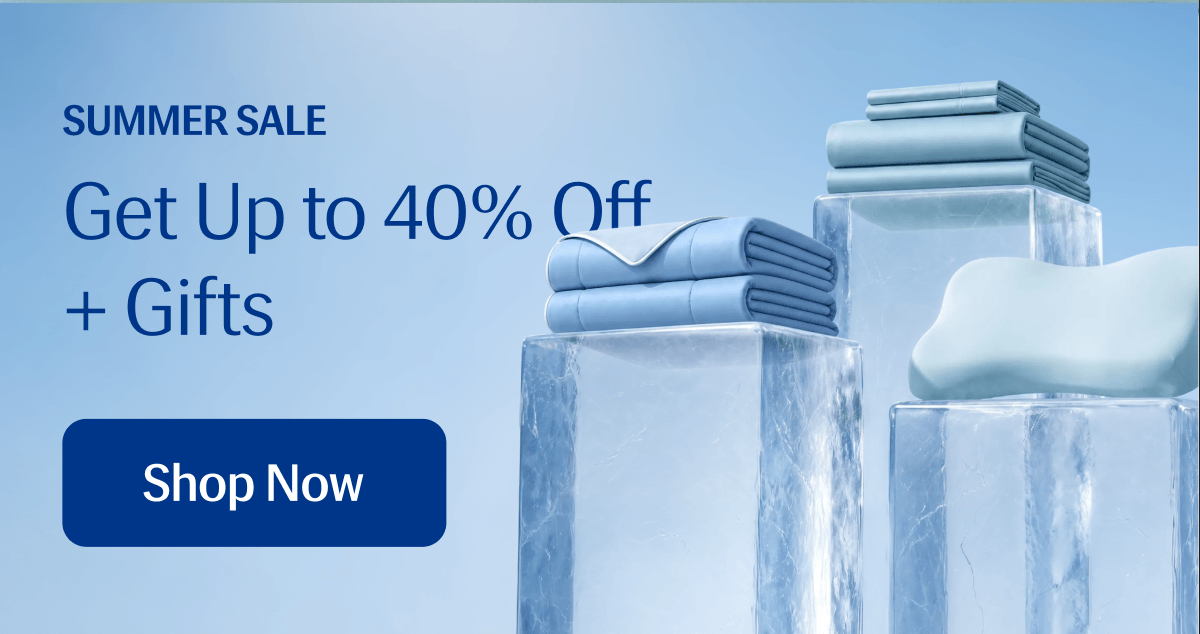 Summer Sale | Get up to 40% Off + Gifts | Shop Now