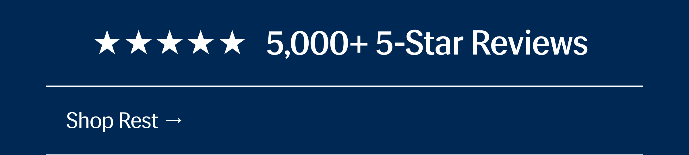 5,000+ 5-Star Reviews | Shop Rest