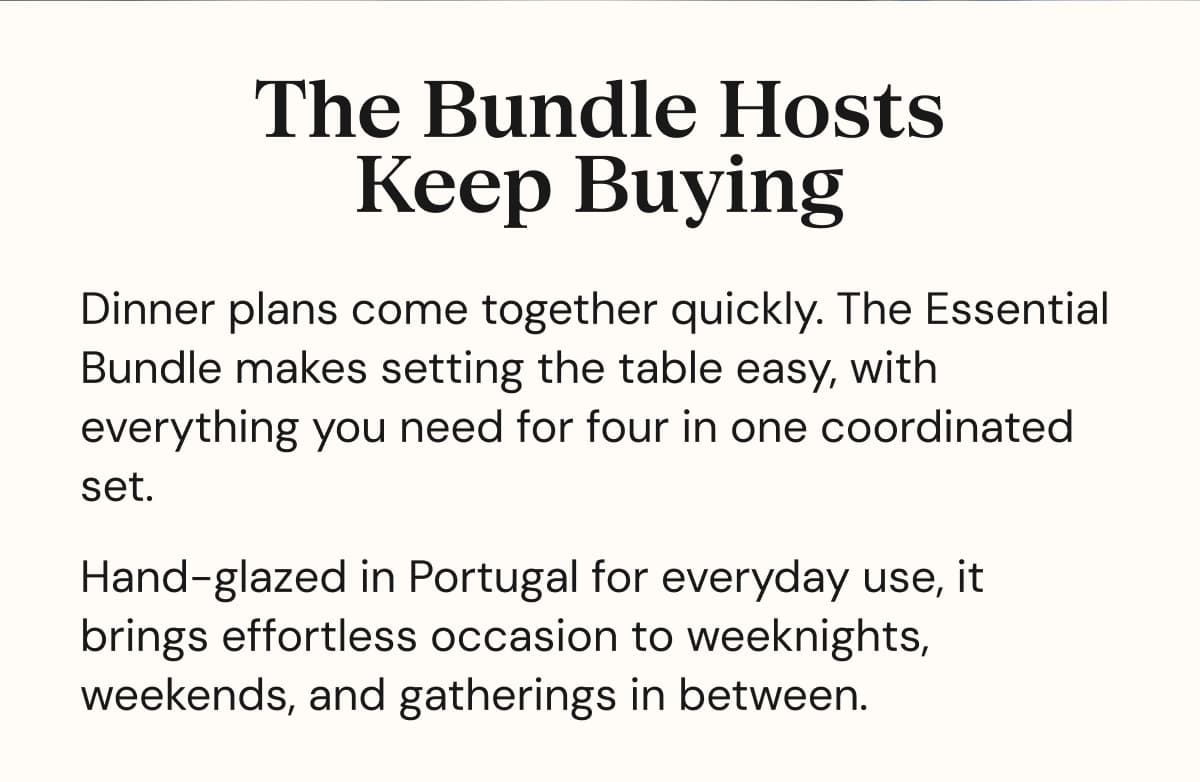 The Bundle Hosts Keep Buying Dinner plans come together quickly. The Essential Bundle makes setting the table easy, with everything you need for…