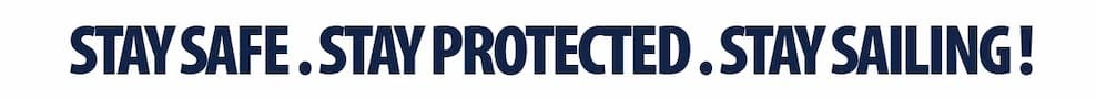 Stay safe, safe protected, stay sailing
