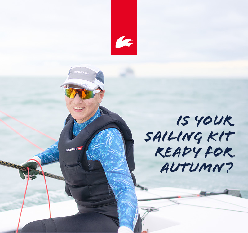 Is your sailing kit ready for autumn?