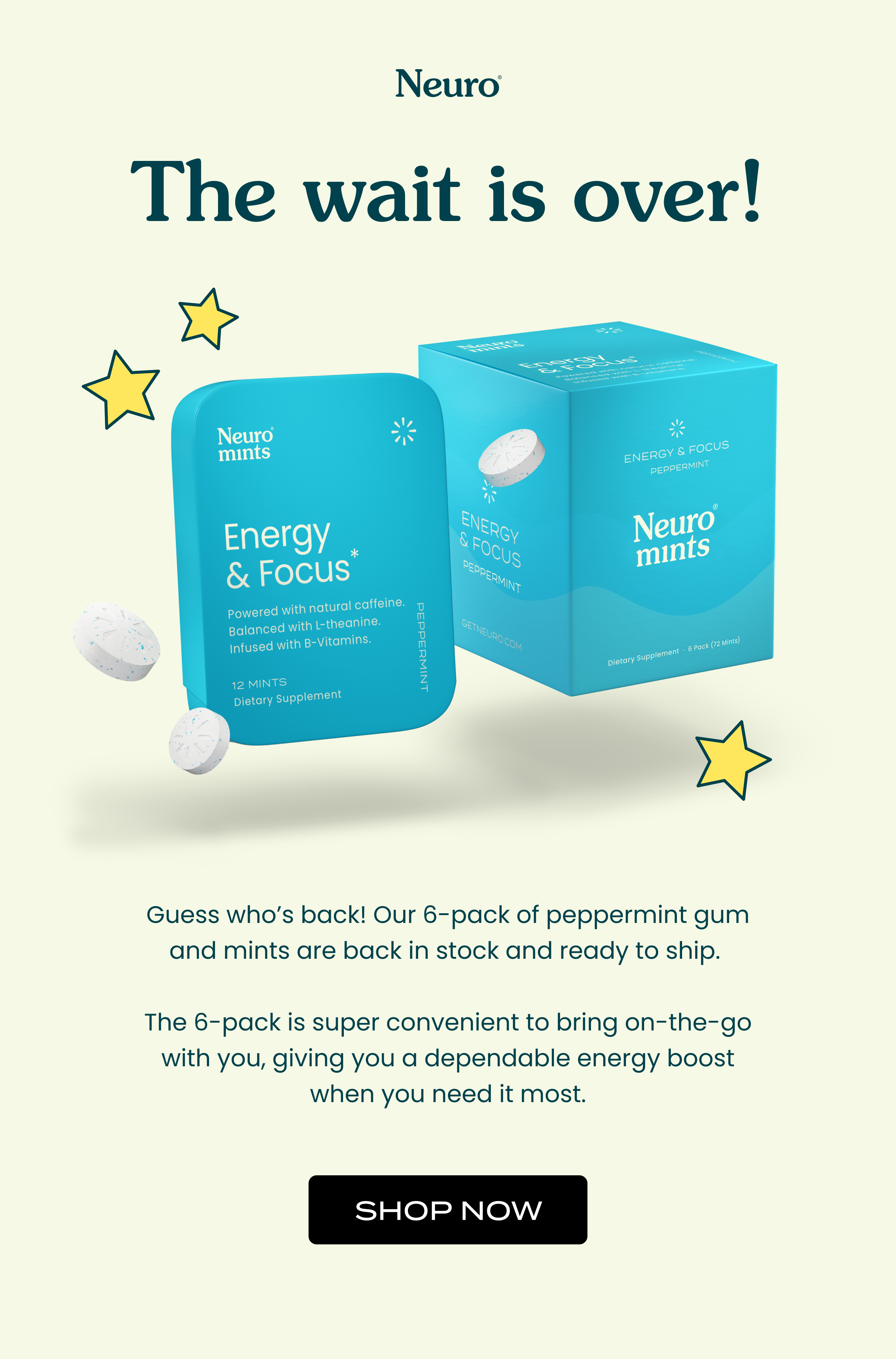 Back in stock 6pack gum and mints! Get Neuro