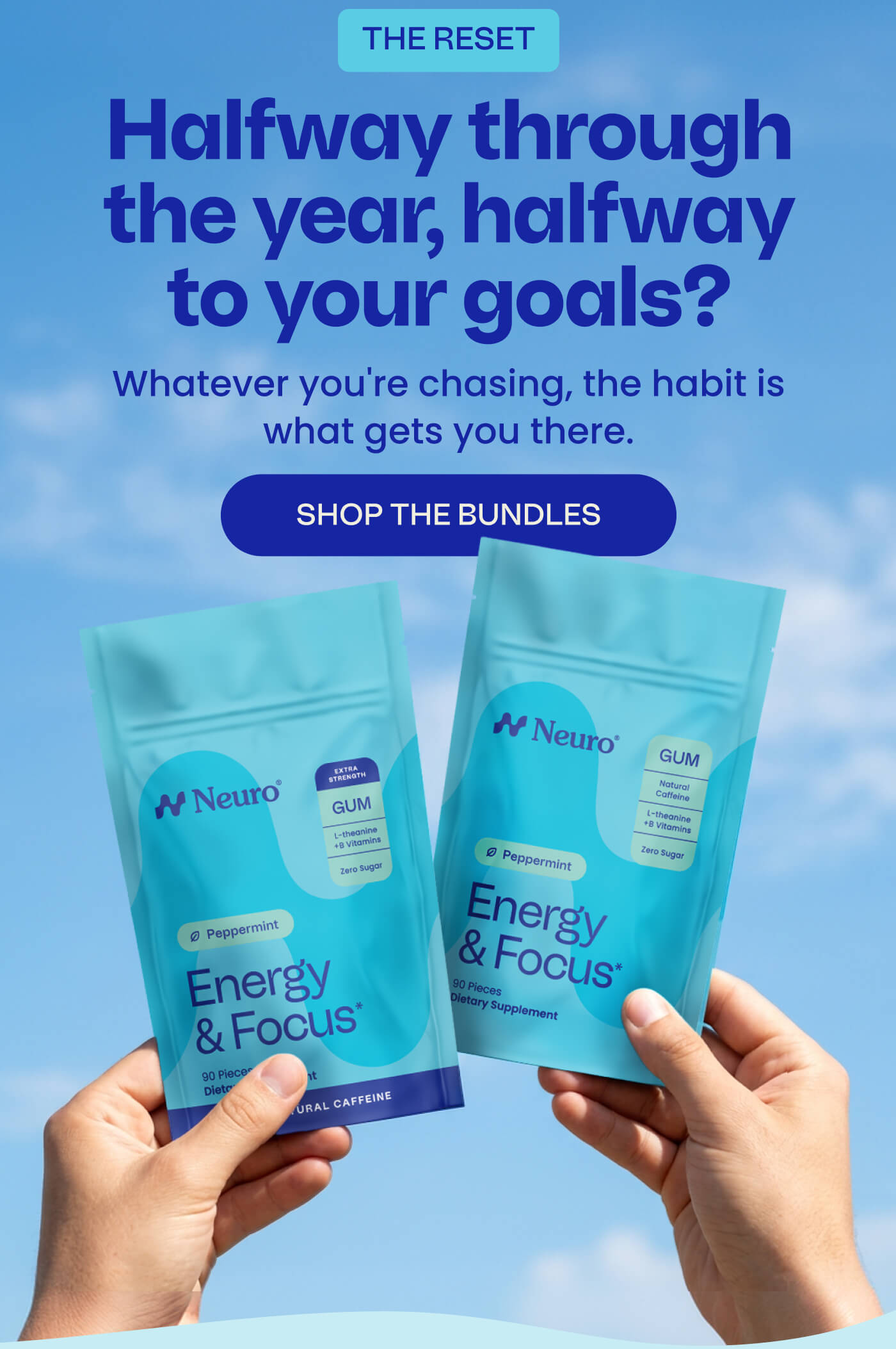 THE RESET | Halfway through the year, halfway to your goals? Whatever you're chasing, the habit is what gets you there. SHOP THE BUNDLES