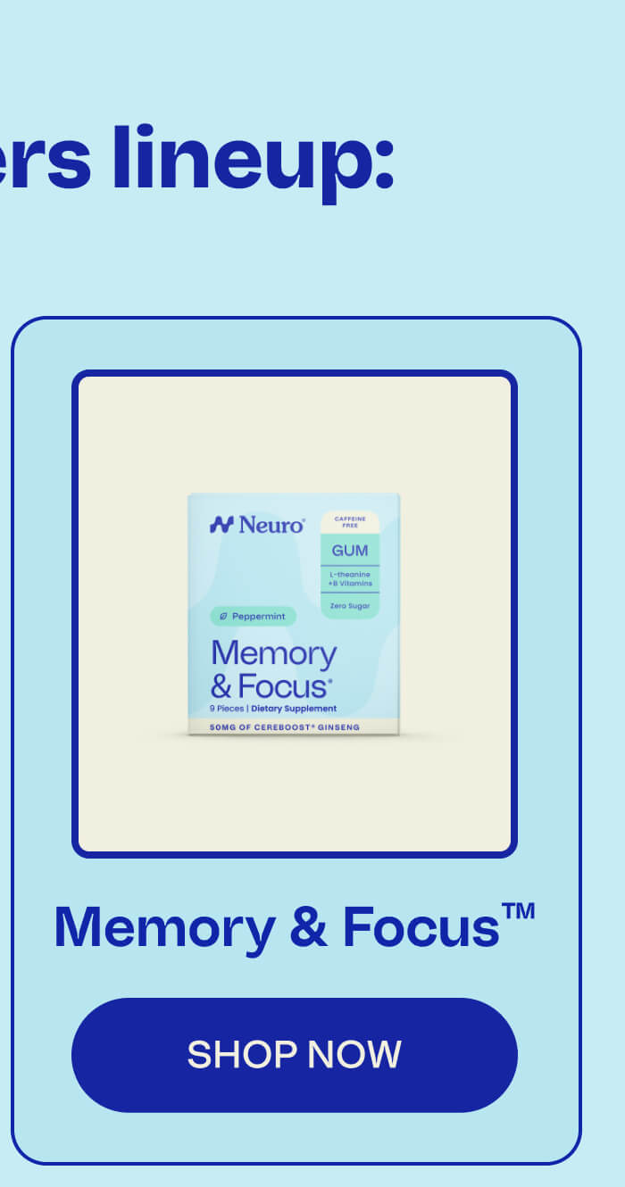 Best sellers lineup: Memory & Focus™ | SHOP NOW