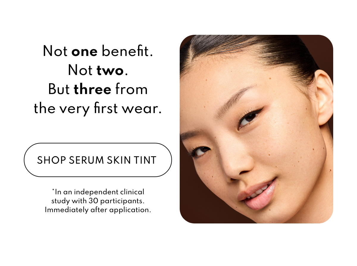 Not one benefit. Not two. But three from the very first wear. In a independent clinical study with 30 participants. Immediately after application. 