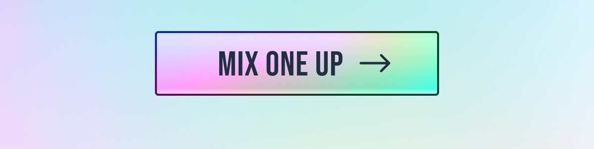 Mix One Up