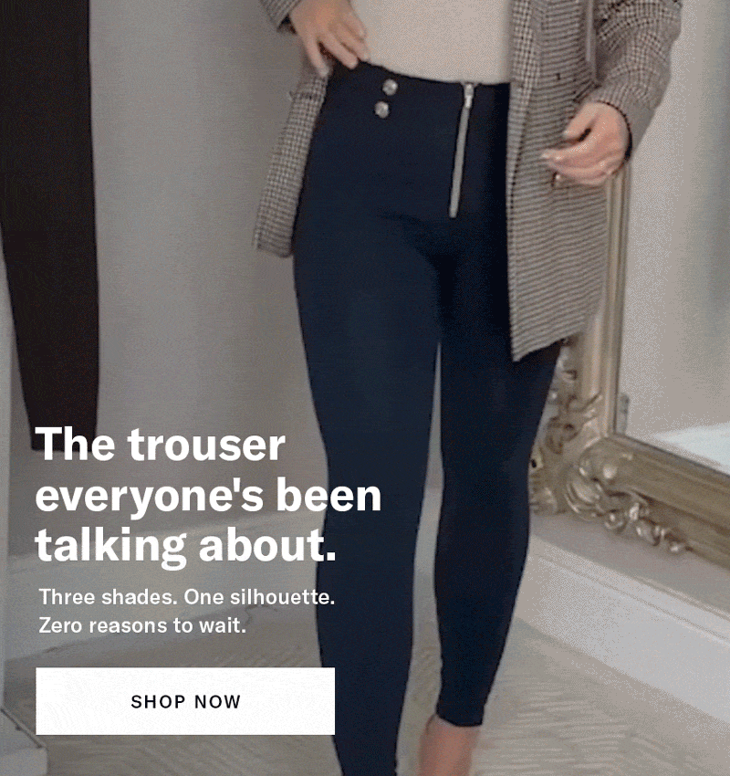 your power look, perfected. one trouser, every occassion