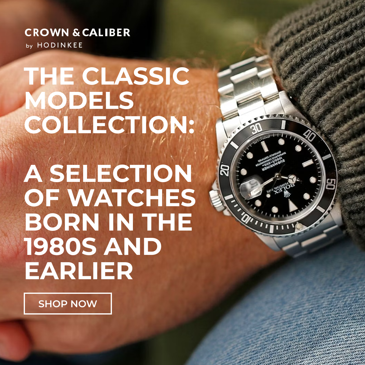 Explore The Classic Models Collection - Crown & Caliber