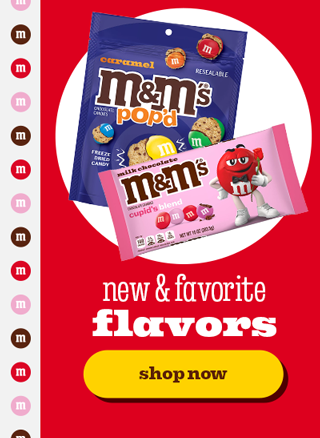 NEW & FAVORITE FLAVORS