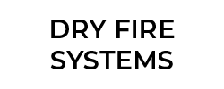 Dry Fire Systems
