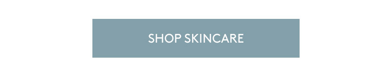 SHOP SKINCARE