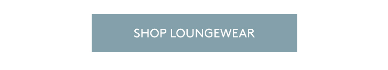 Shop Loungewear 