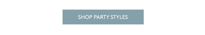 Shop Party Styles 