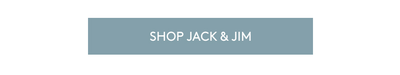 Shop Jack & Jim Shop Jack & Jim