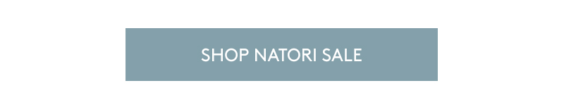 SHOP NATORI SALE