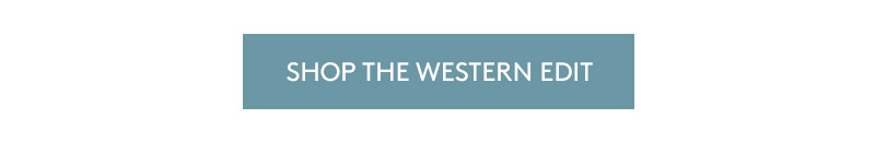 Shop the Western Edit  Shop the Western Edit