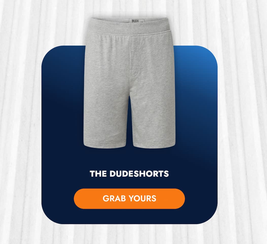 THE DUDESHORTS GRAB YOURS