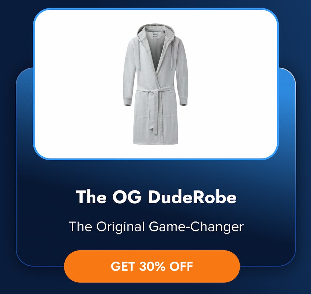 The OG DudeRobe The Original Game-Changer GET 30% OFF