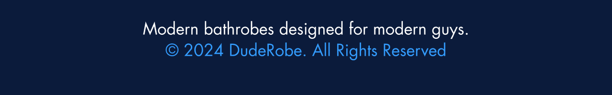 Modern bathrobes designed for modern guys