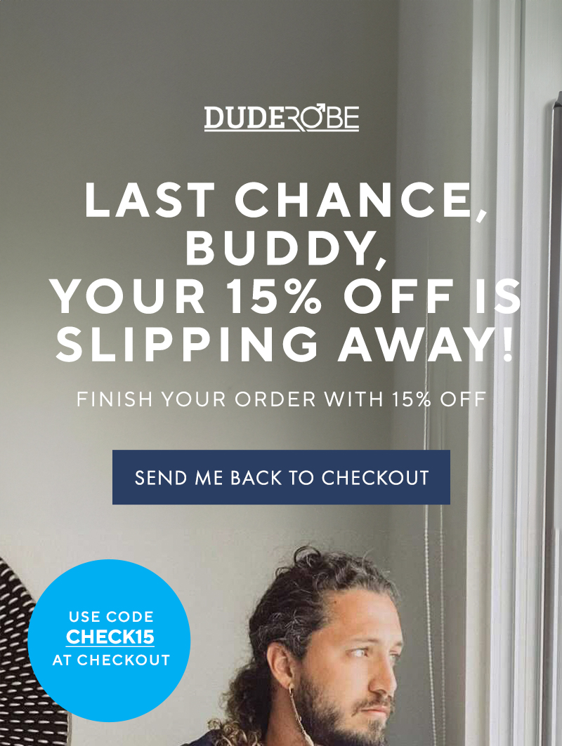 Last Chance, Buddy, Your 15% Off Is Slipping Away!