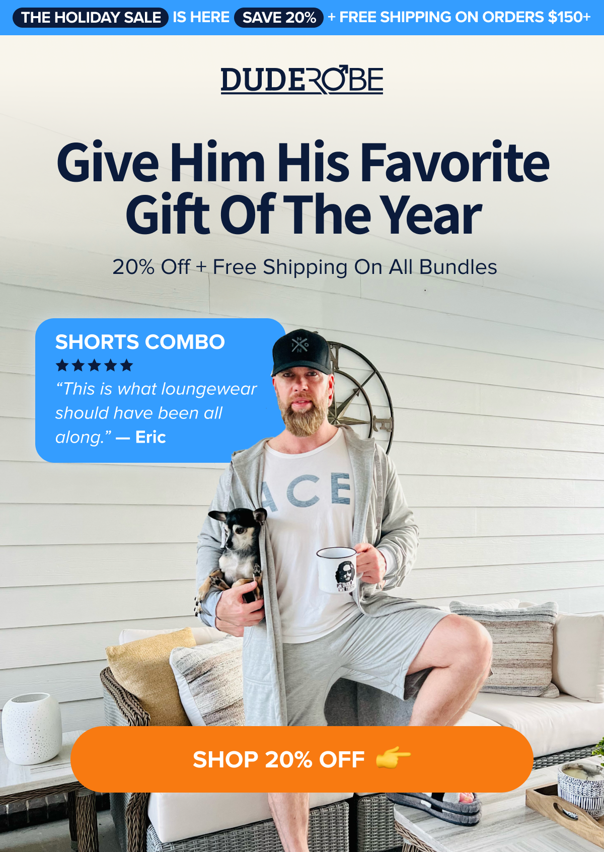 Dude Give Him His Favorite Gift of the Year