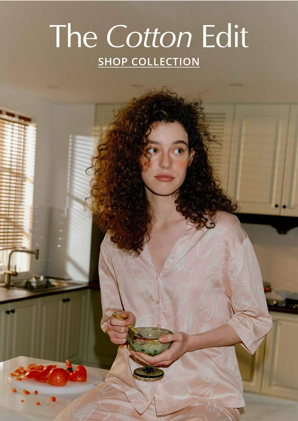 The Cotton Edit CTA: SHOP COLLECTION