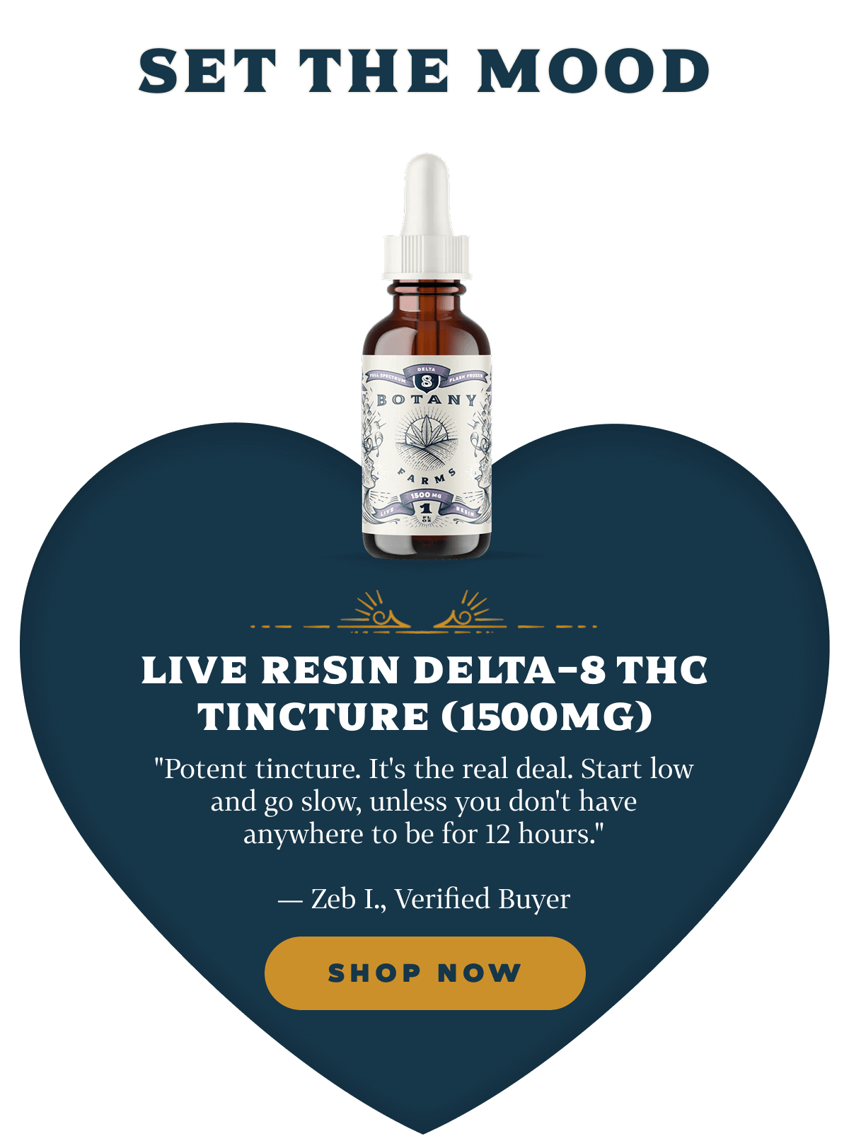 Live Resin Delta-8 THC Tincture (1500mg) "Potent tincture. It's the real deal. Start low and go slow, unless you don't have anywhere to be for 12 hours." — Zeb I., Verified Buyer