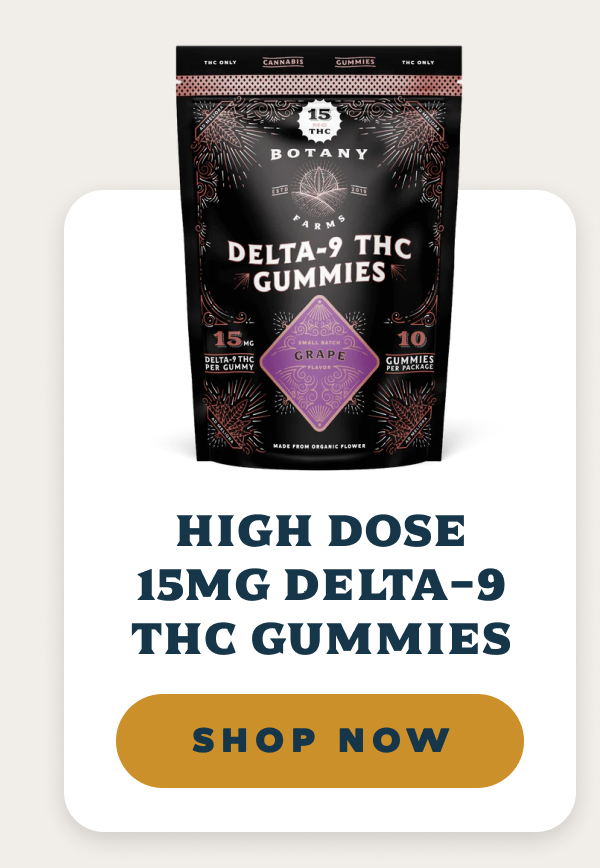High Dose 15mg Delta-9 THC Gummies