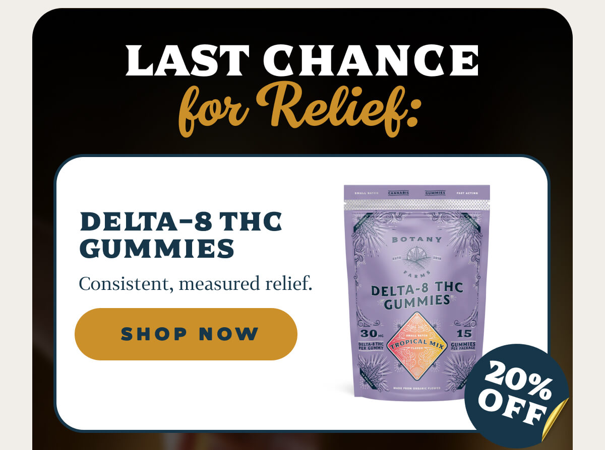 Delta-8 THC Gummies Consistent, measured relief.