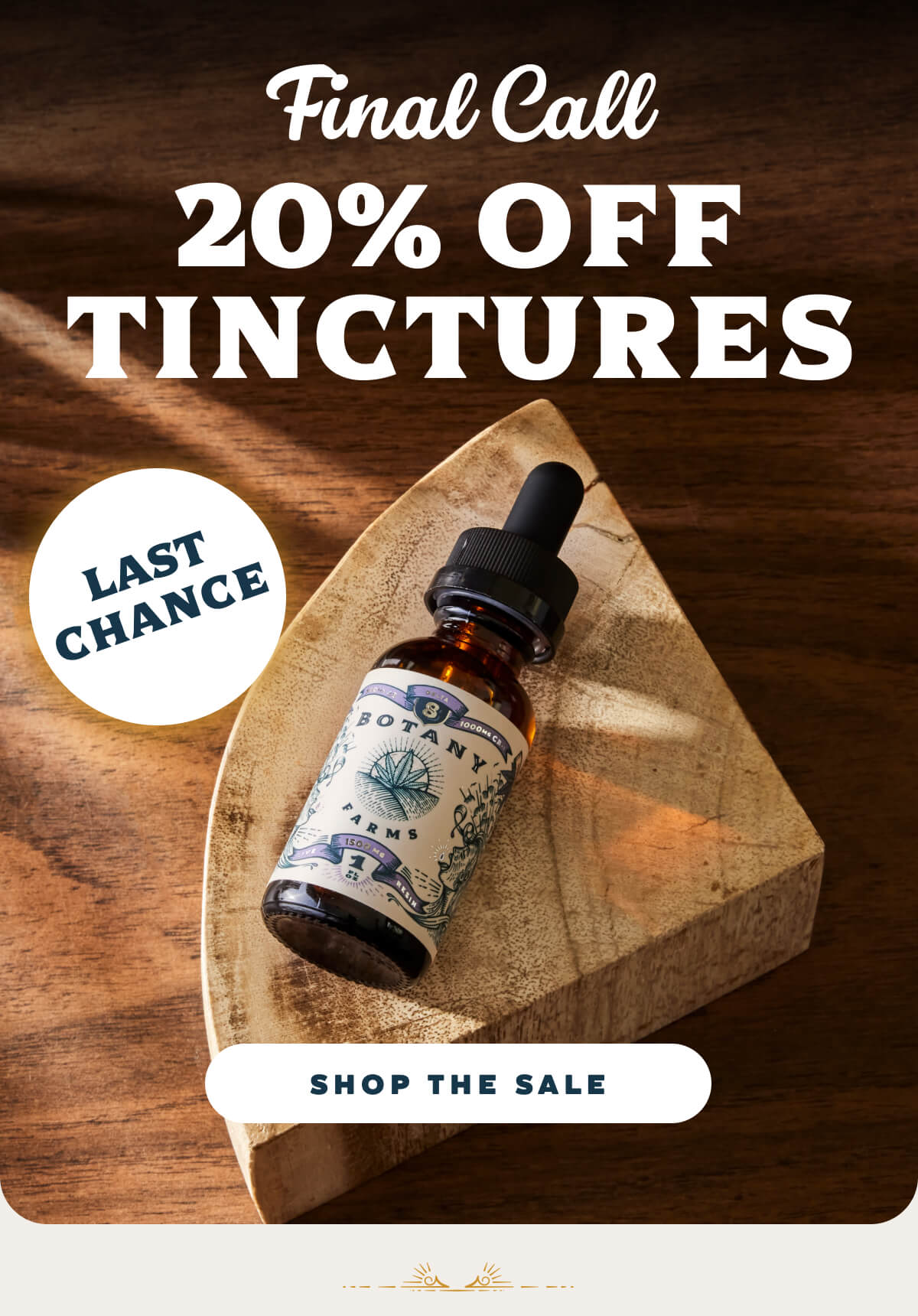 Final Call:  20% OFF Tinctures  Ends Today