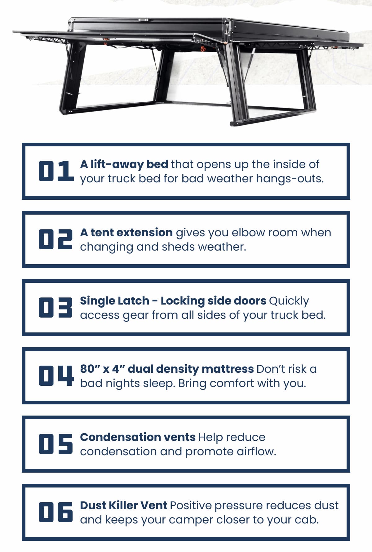 A lift-away bed that opens up the inside of your truck bed for bad weather hangs-outs.